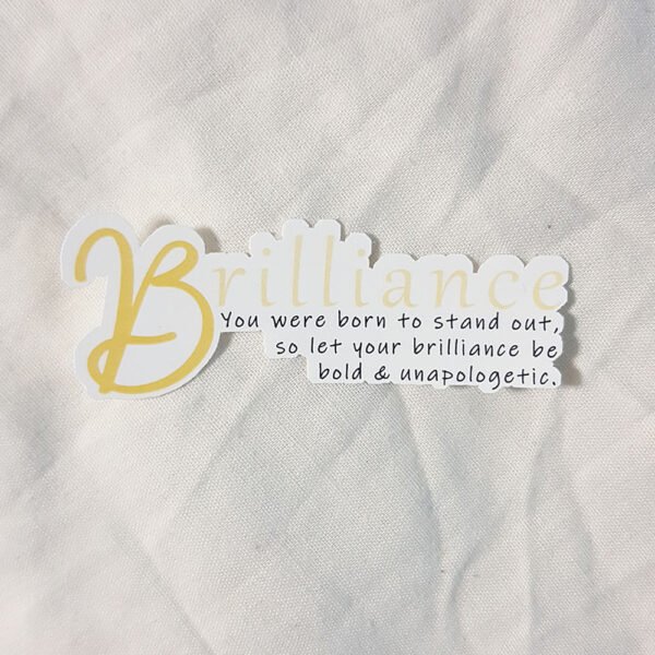 Brilliance with Quote Sticker