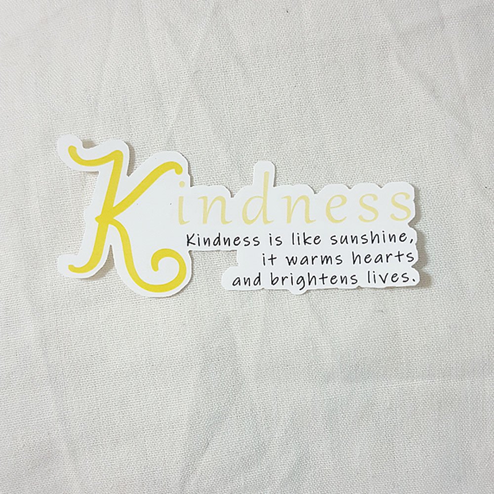 Kindness with Quote Sticker