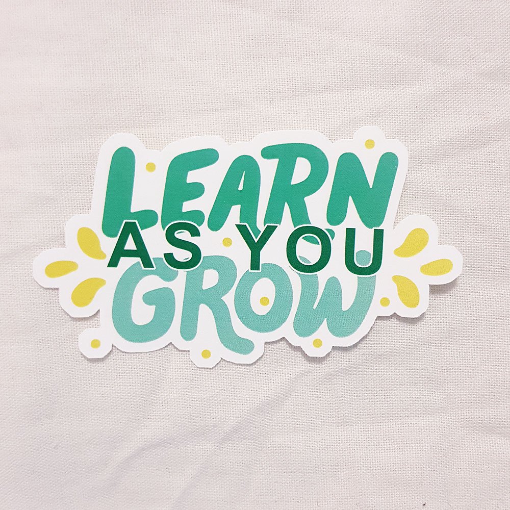 Learn As You Grow Quote Sticker