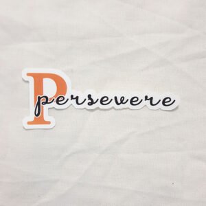 Persevere - Positive Word Sticker