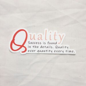 Quality with Quote Sticker