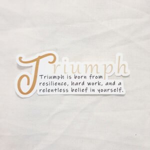 Triumph with Quote Sticker