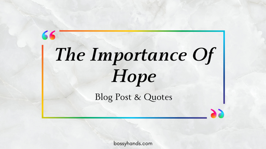 The Importance Of Hope Blog Post