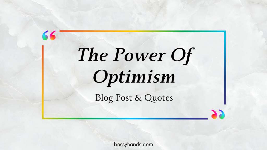 The Power Of Optimism Blog Post